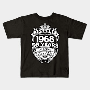 January 1968 56 Years Of Being Awesome 56th Birthday Kids T-Shirt